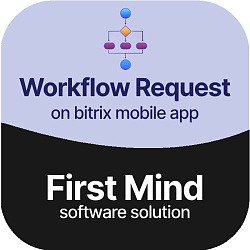 Submit Workflow Request In Mobile App ( by First Mind Software )